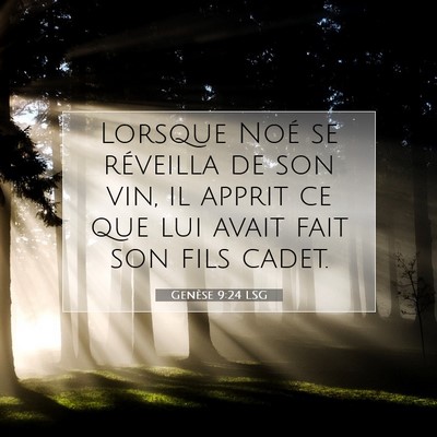 Genèse 9:24 Verset biblique expliqué