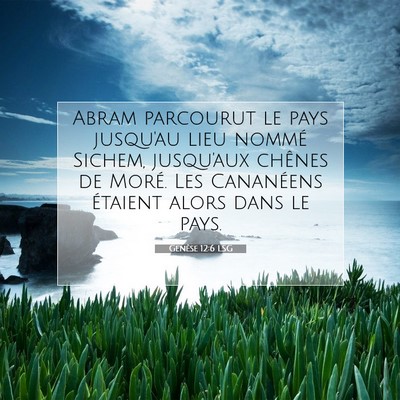 Genèse 12:6 LSG Image du verset biblique