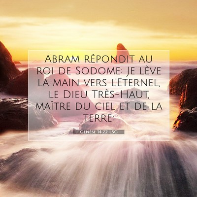 Genèse 14:22 LSG Image du verset biblique