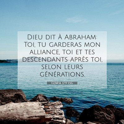 Genèse 17:9 LSG Image du verset biblique