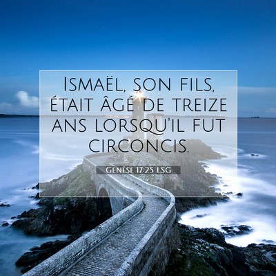 Genèse 17:25 LSG Image du verset biblique