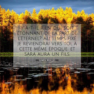 Genèse 18:14 LSG Image du verset biblique