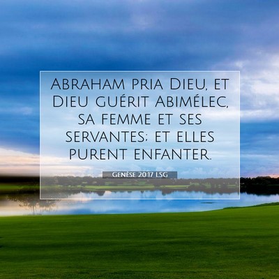 Genèse 20:17 LSG Image du verset biblique