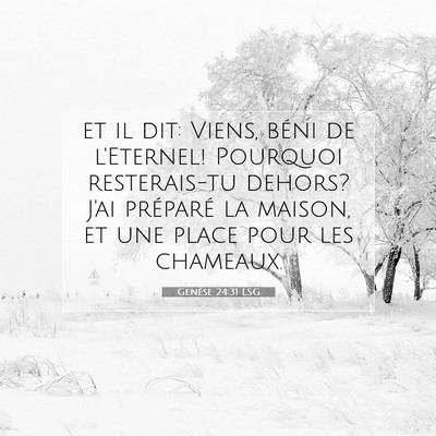 Genèse 24:31 Verset biblique expliqué