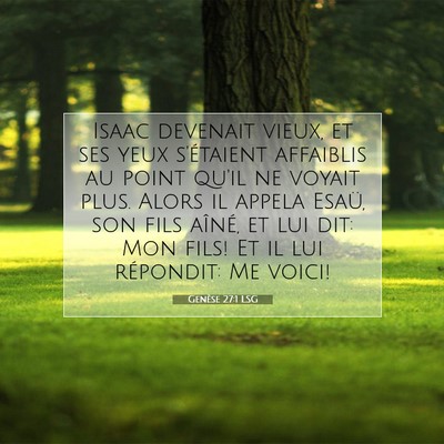 Genèse 27:1 LSG Image du verset biblique