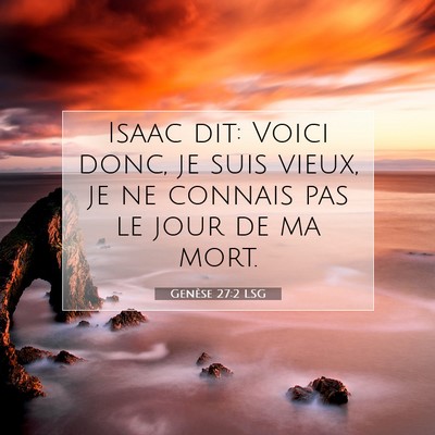 Genèse 27:2 Verset biblique expliqué