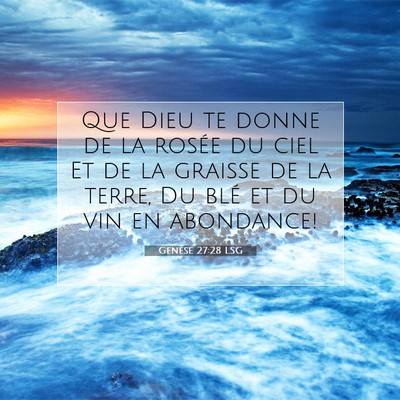 Genèse 27:28 LSG Image du verset biblique