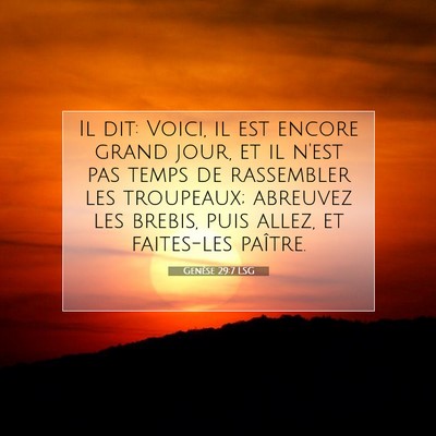 Genèse 29:7 Verset biblique expliqué