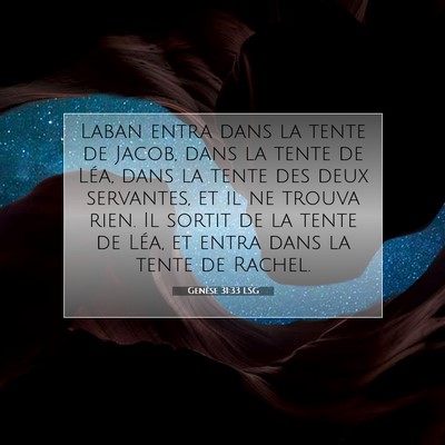 Genèse 31:33 LSG Image du verset biblique