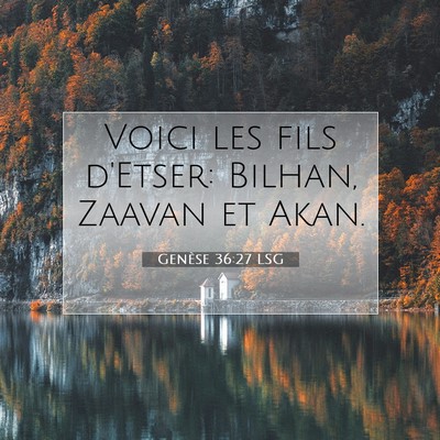 Genèse 36:27 Verset biblique expliqué