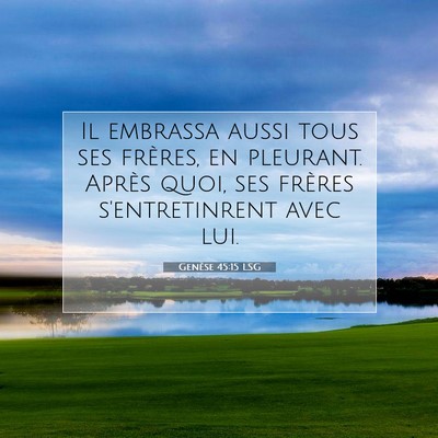 Genèse 45:15 Verset biblique expliqué