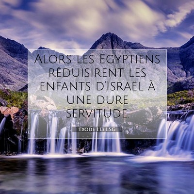 Exode 1:13 Verset biblique expliqué