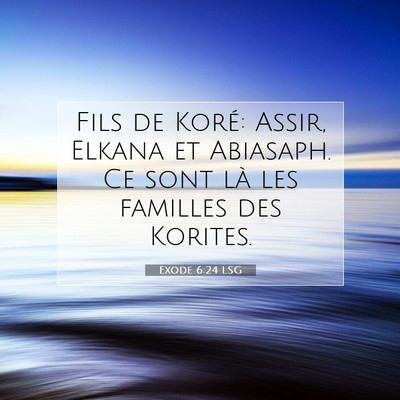 Exode 6:24 Verset biblique expliqué