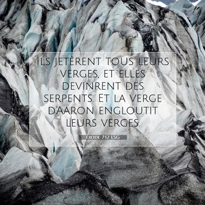 Exode 7:12 LSG Image du verset biblique