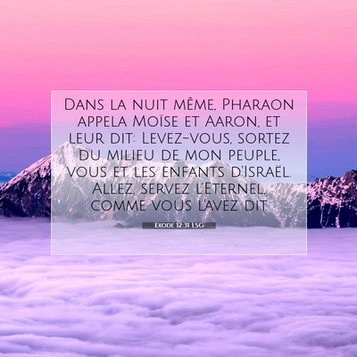 Exode 12:31 LSG Image du verset biblique