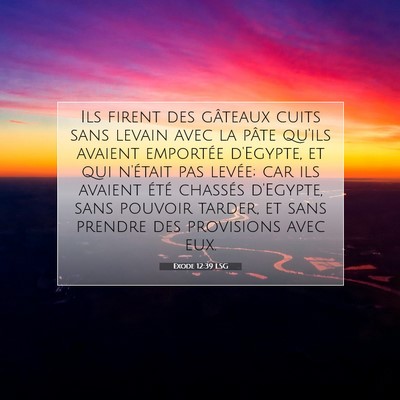 Exode 12:39 LSG Image du verset biblique