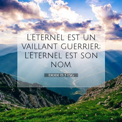 Exode 15:3 LSG Image du verset biblique