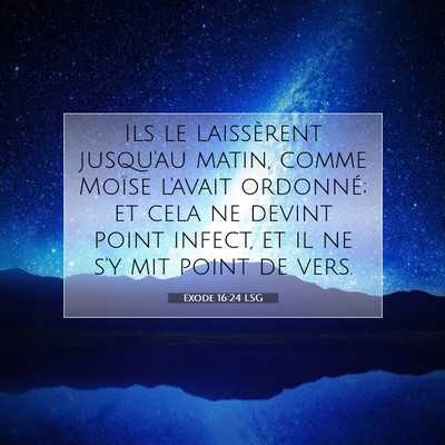 Exode 16:24 Verset biblique expliqué