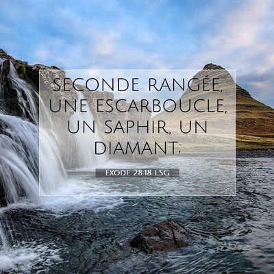 Exode 28:18 LSG Image du verset biblique