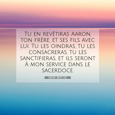 Exode 28:41 Verset biblique expliqué