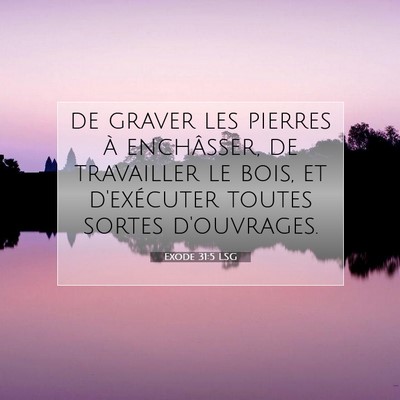 Exode 31:5 Verset biblique expliqué