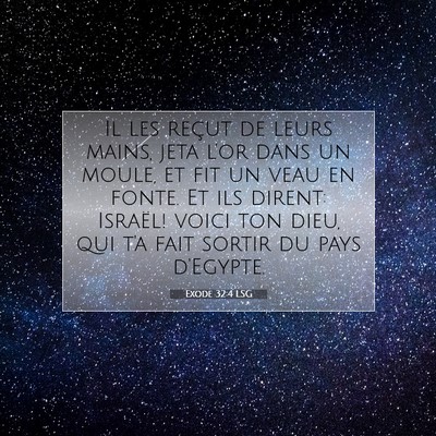 Exode 32:4 LSG Image du verset biblique