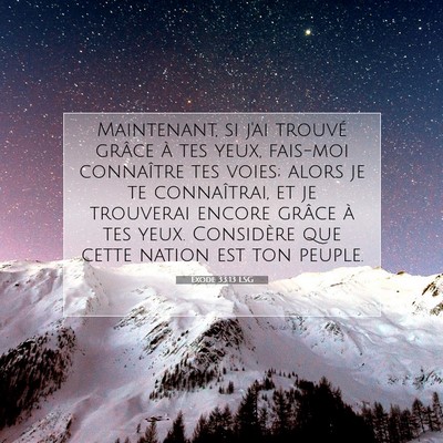 Exode 33:13 LSG Image du verset biblique