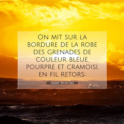 Exode 39:24 Verset biblique expliqué