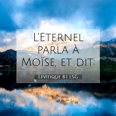 Lévitique 8:1 LSG Image du verset biblique