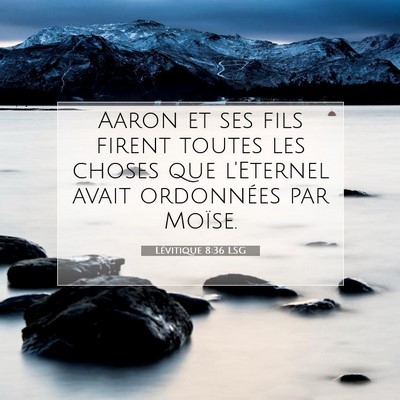 Lévitique 8:36 Verset biblique expliqué