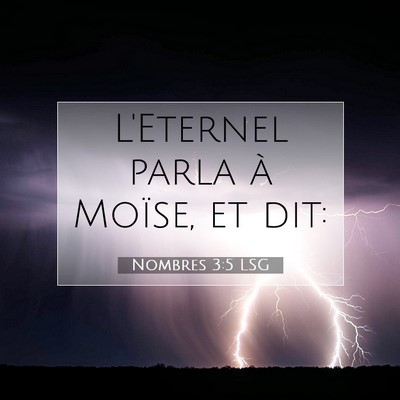 Nombres 3:5 LSG Image du verset biblique