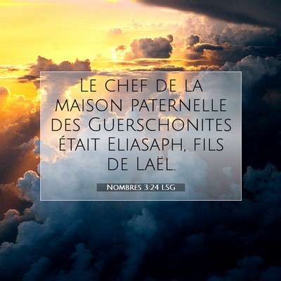 Nombres 3:24 LSG Image du verset biblique