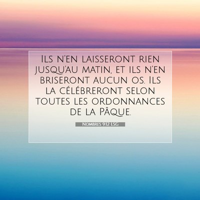 Nombres 9:12 LSG Image du verset biblique