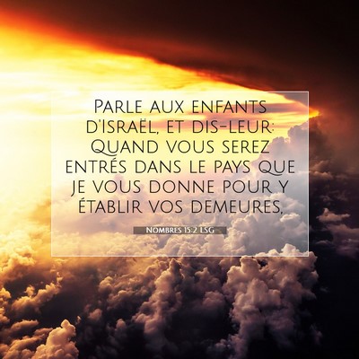 Nombres 15:2 LSG Image du verset biblique