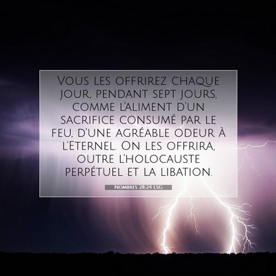 Nombres 28:24 LSG Image du verset biblique