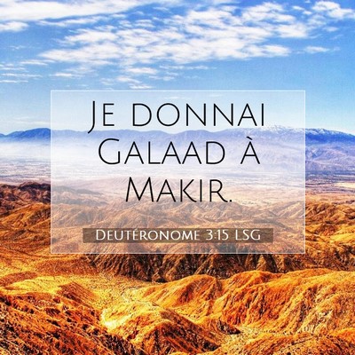 Deutéronome 3:15 LSG Image du verset biblique