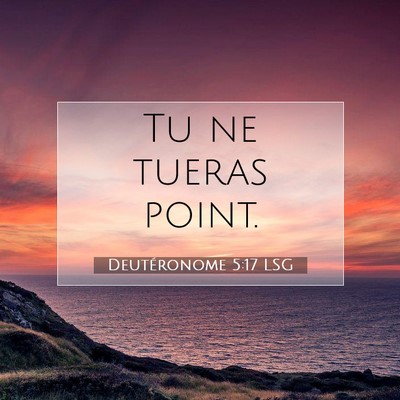 Deutéronome 5:17 Verset biblique expliqué