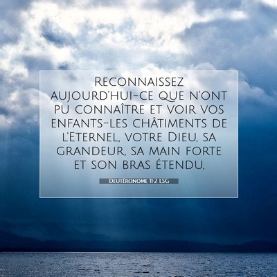 Deutéronome 11:2 LSG Image du verset biblique