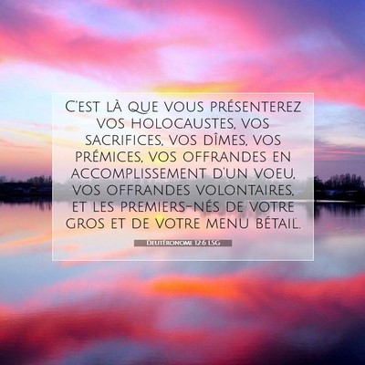 Deutéronome 12:6 Verset biblique expliqué