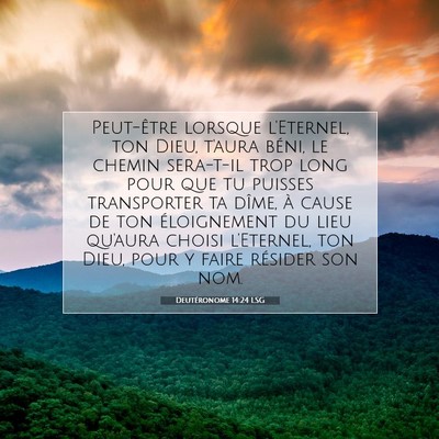 Deutéronome 14:24 Verset biblique expliqué