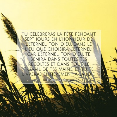 Deutéronome 16:15 LSG Image du verset biblique