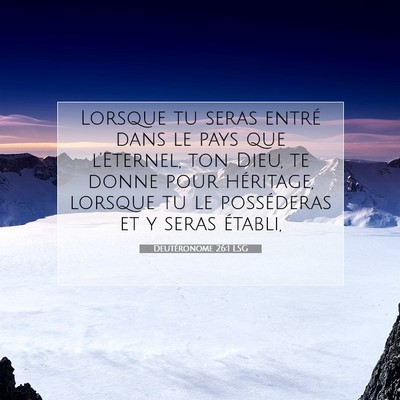 Deutéronome 26:1 LSG Image du verset biblique