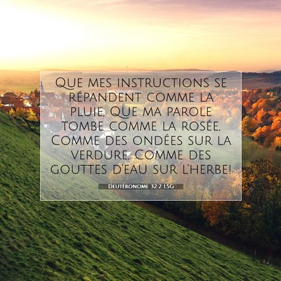 Deutéronome 32:2 LSG Image du verset biblique