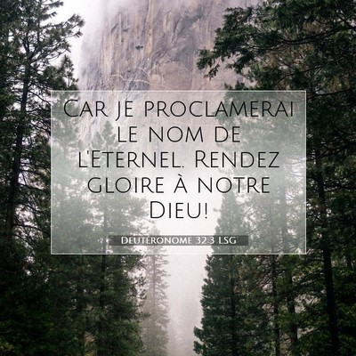 Deutéronome 32:3 LSG Image du verset biblique