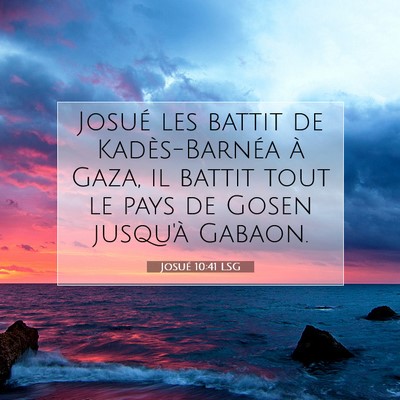 Josué 10:41 Verset biblique expliqué