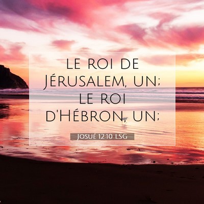 Josué 12:10 Verset biblique expliqué