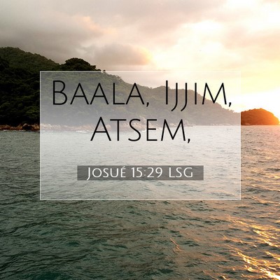 Josué 15:29 Verset biblique expliqué