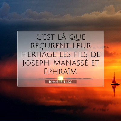 Josué 16:4 Verset biblique expliqué