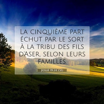 Josué 19:24 LSG Image du verset biblique