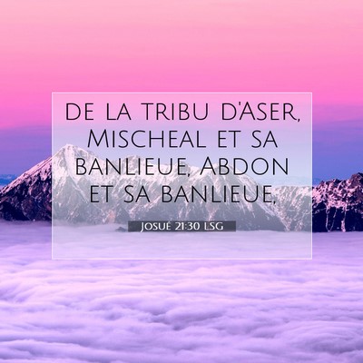 Josué 21:30 LSG Image du verset biblique